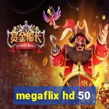 megaflix hd 50